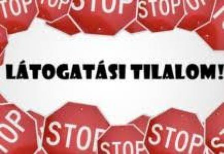 Látogatási tilalom!