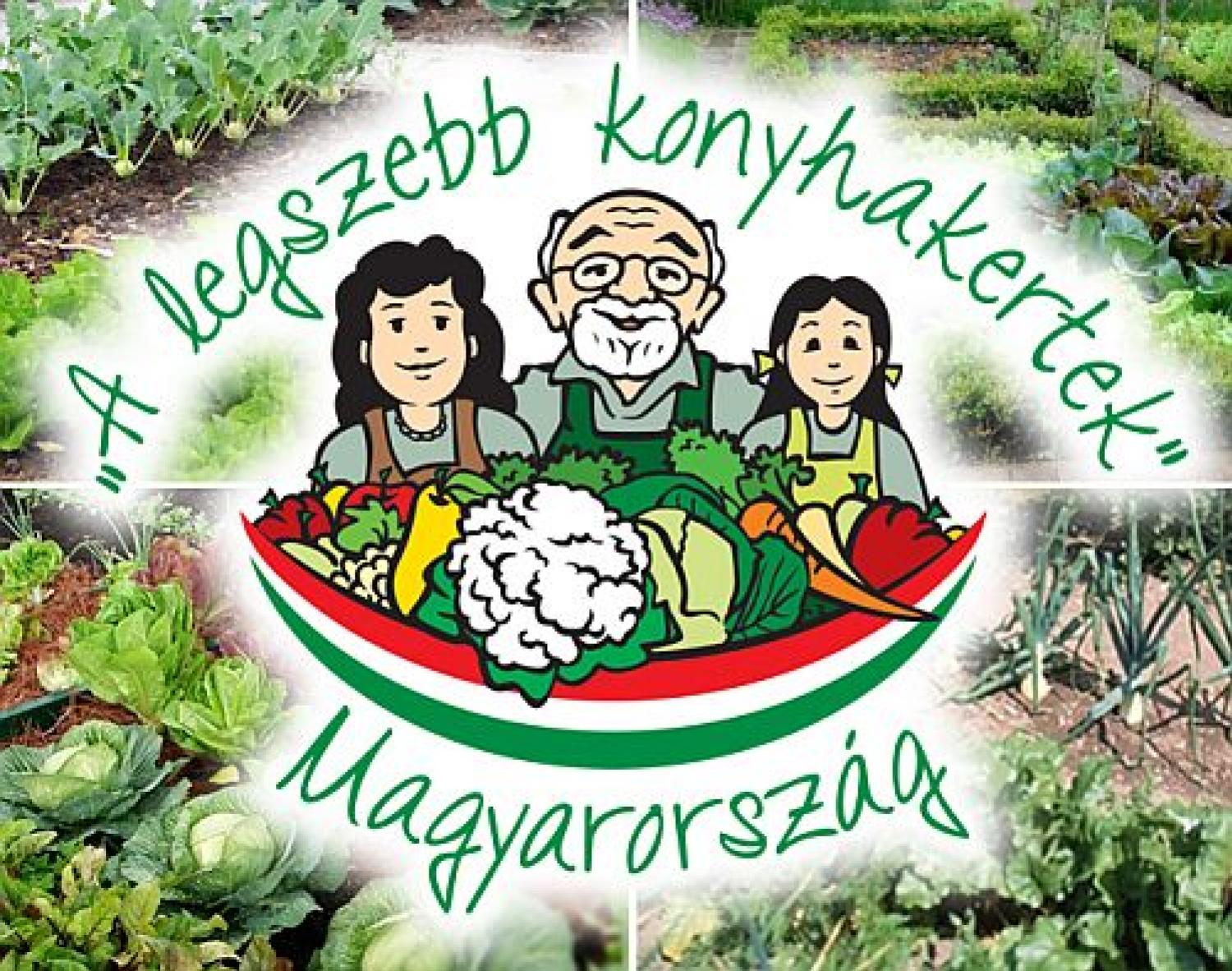 A Legszebb konyhakertek, Magyarorszg legszebb konyhakertjei